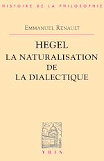 Télécharger le livre :  Hegel. La naturalisation de la dialectique