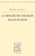 Télécharger le livre :  La mesure de l'être humain selon Platon
