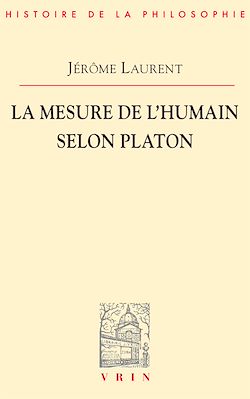 Télécharger le livre :  La mesure de l'être humain selon Platon