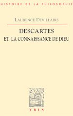 Télécharger le livre :  Descartes et la connaissance de Dieu