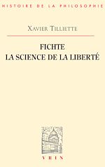 Télécharger le livre :  Fichte. La science de la liberté