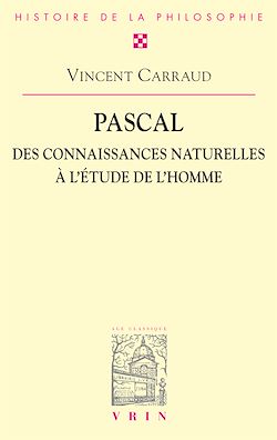 Télécharger le livre :  Pascal. Des connaissances naturelles à l'étude de l'homme