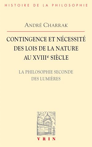 Téléchargez le livre :  Contingence et nécessité des lois de la Nature au XVIIIe siècle