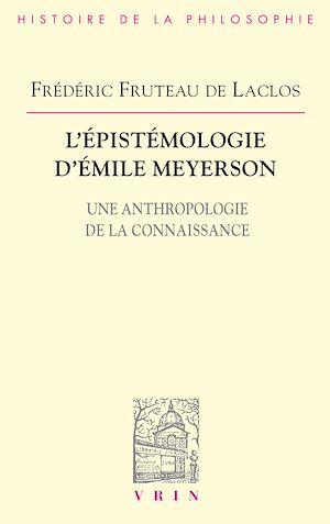 Téléchargez le livre :  L'épistémologie d'Émile Meyerson