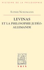 Télécharger le livre :  Levinas et la philosophie judéo-allemande