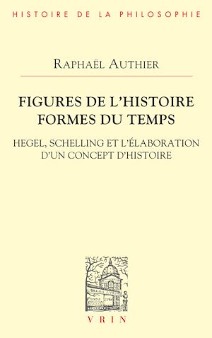 Téléchargez le livre :  Figures de l'histoire. Formes du temps