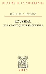 Télécharger le livre :  Rousseau et la politique des modernes