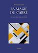 Télécharger le livre :  La magie du carré - Le carré dans tous ses éclats