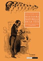 Télécharger le livre :  Histoire naturelle de la tête 