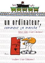 Télécharger le livre :  Un ordinateur, comment ça marche ?