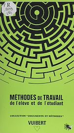 Télécharger le livre :  Méthodes de travail de l'élève et de l'étudiant
