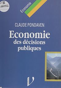 Téléchargez le livre :  Économie des décisions publiques