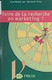 Télécharger le livre :  Faire de la recherche en marketing ?