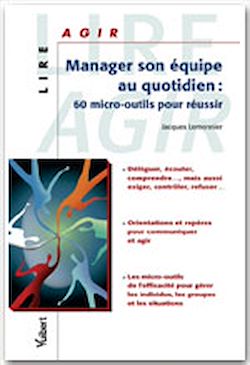 Télécharger le livre :  Manager son équipe au quotidien : 60 micro-outils pour réussir 