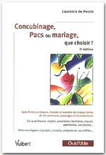 Télécharger le livre :  Concubinage, Pacs ou mariage, que choisir ? - 2<sup>e</sup> édition