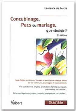 Télécharger le livre :  Concubinage, Pacs ou mariage, que choisir ? - 2<sup>e</sup> édition