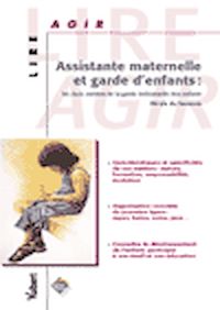 Téléchargez le livre :  Assistante maternelle et garde d'enfants : les deux métiers de la garde individuelle des enfants 