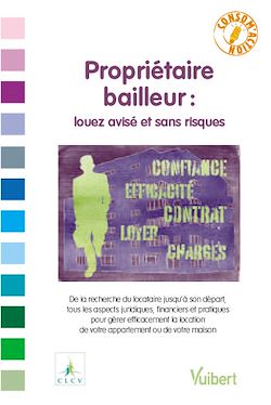 Télécharger le livre :  Propriétaire bailleur : louez avisé et sans risques 