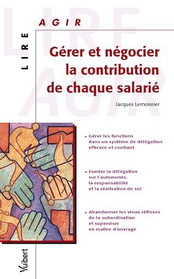 Télécharger le livre :  Gérer et négocier la contribution de chaque salarié 
