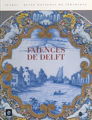 Téléchargez le livre :  Faïences de Delft