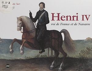 Téléchargez le livre :  Henri IV