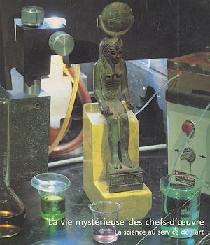 Téléchargez le livre :  La vie mystérieuse des chefs-d'œuvre : la science au service de l'art