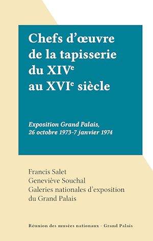 Téléchargez le livre :  Chefs d'œuvre de la tapisserie du XIVe au XVIe siècle