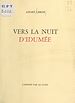 Télécharger le livre :  Vers la nuit d'Idumée