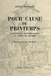 Télécharger le livre :  Pour cause de printemps : Chronique montbéliarde au temps de Luther, précédé de quelques mots d'histoire