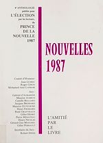 Télécharger le livre :  Nouvelles 1987 : pour l'élection d'un quatrième prince de la nouvelle