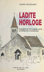 Télécharger le livre :  Ladite horloge