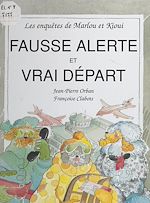 Télécharger le livre :  Les enquêtes de Marlou et Kioui : Fausse alerte et vrai départ