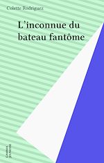 Télécharger le livre :  L'inconnue du bateau fantôme