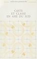 Télécharger le livre :  Caste et classe en Asie du sud