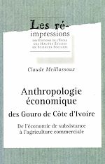 Télécharger le livre :  Anthropologie économique des Gouro de Côte d'Ivoire