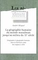 Télécharger le livre :  La géographie humaine du monde musulman jusqu'au milieu du 11e siècle. Tome 1