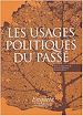 Télécharger le livre :  Les usages politiques du passé