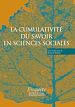 Télécharger le livre :  La cumulativité du savoir en sciences sociales
