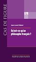 Télécharger le livre :  Qu'est-ce qu'un philosophe français ?