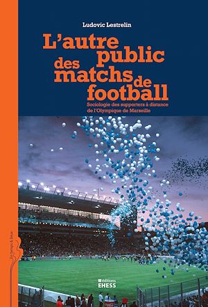 Téléchargez le livre :  L'autre public des matchs de football