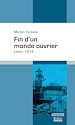 Télécharger le livre :  Fin d'un monde ouvrier