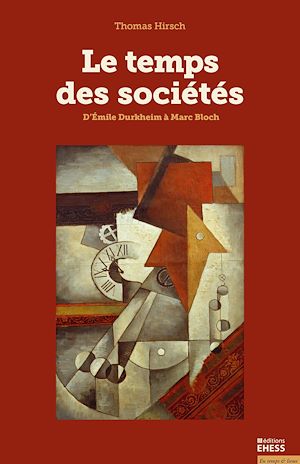 Téléchargez le livre :  Le temps des sociétés
