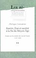 Télécharger le livre :  Guerre, État et société à la fin du Moyen Âge. Tome 2