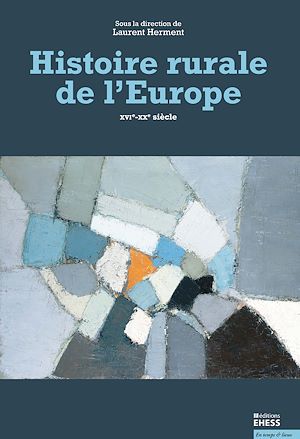 Téléchargez le livre :  Histoire rurale de l'Europe