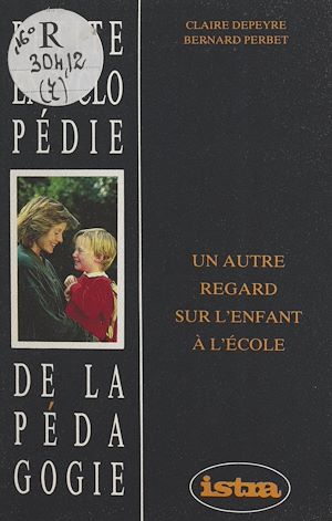 Téléchargez le livre :  Un autre regard sur l'enfant à l'école