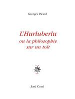 Télécharger le livre :  L'hurluberlu ou la philosophie sur un toit