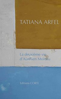 Téléchargez le livre :  La Deuxième vie d'Aurélien Moreau