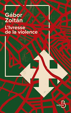 Téléchargez le livre :  L'ivresse de la violence