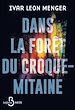 Télécharger le livre :  Dans la forêt du croque-mitaine - Thriller psychologique teinté d'épouvante