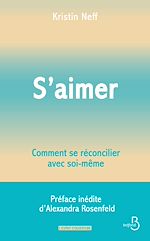 Télécharger le livre :  S'aimer - Comment se réconcilier avec soi- même
